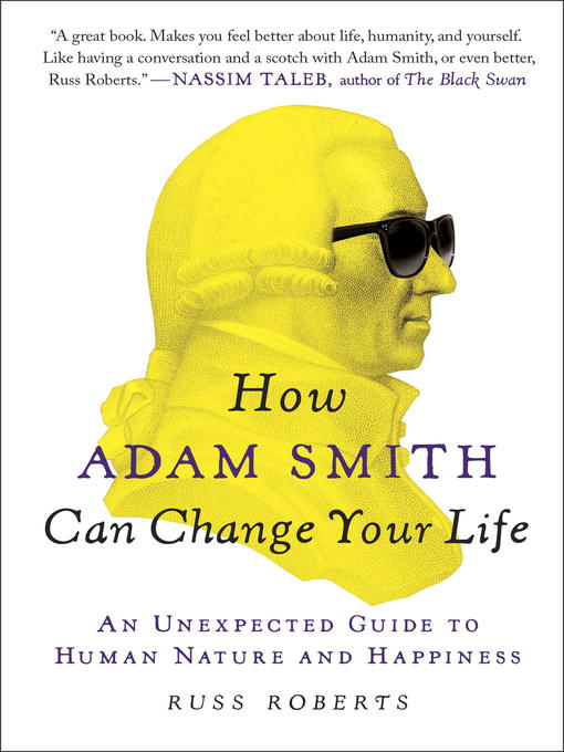 Title details for How Adam Smith Can Change Your Life by Russ Roberts - Wait list